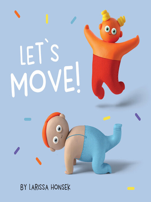 Title details for Let's Move! by Larissa Honsek - Available